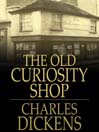 The Old Curiosity Shop (eBook)